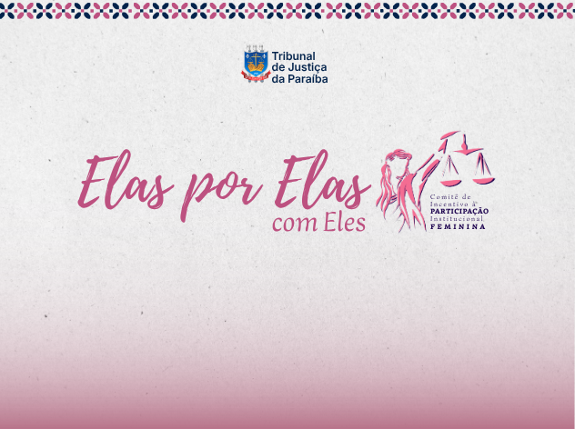 Nova edição do ‘Elas por Elas com Eles’ acontecerá em novembro na Comarca de Areia